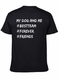 My Dog and Me Best Team T-Shirt