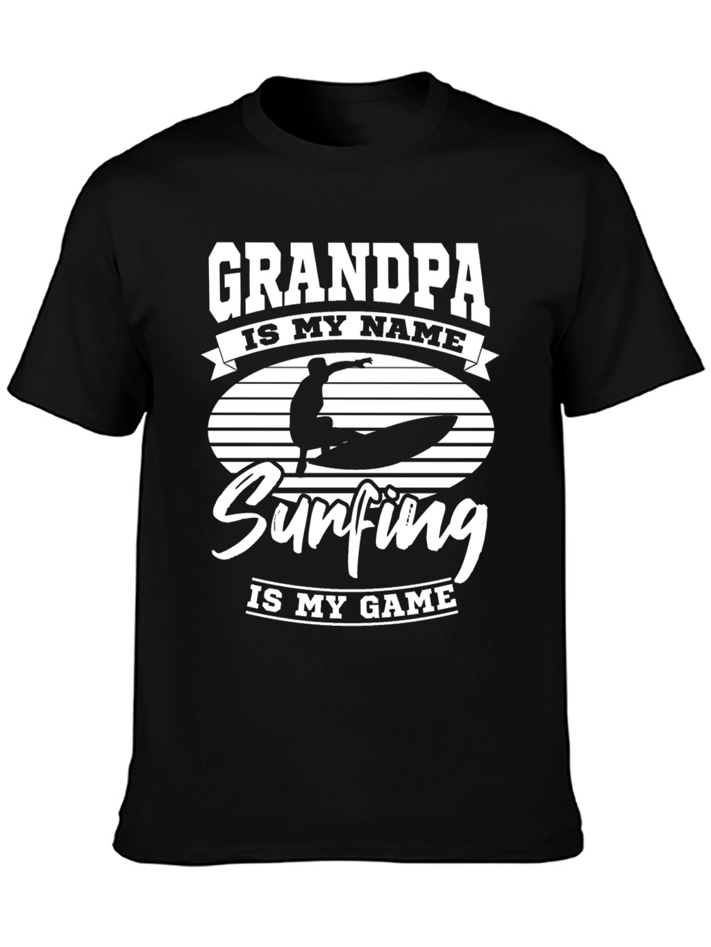 Grandpa Surfing T-Shirt: Is My Game