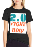 2.0 Fight Now Graphic T-Shirt