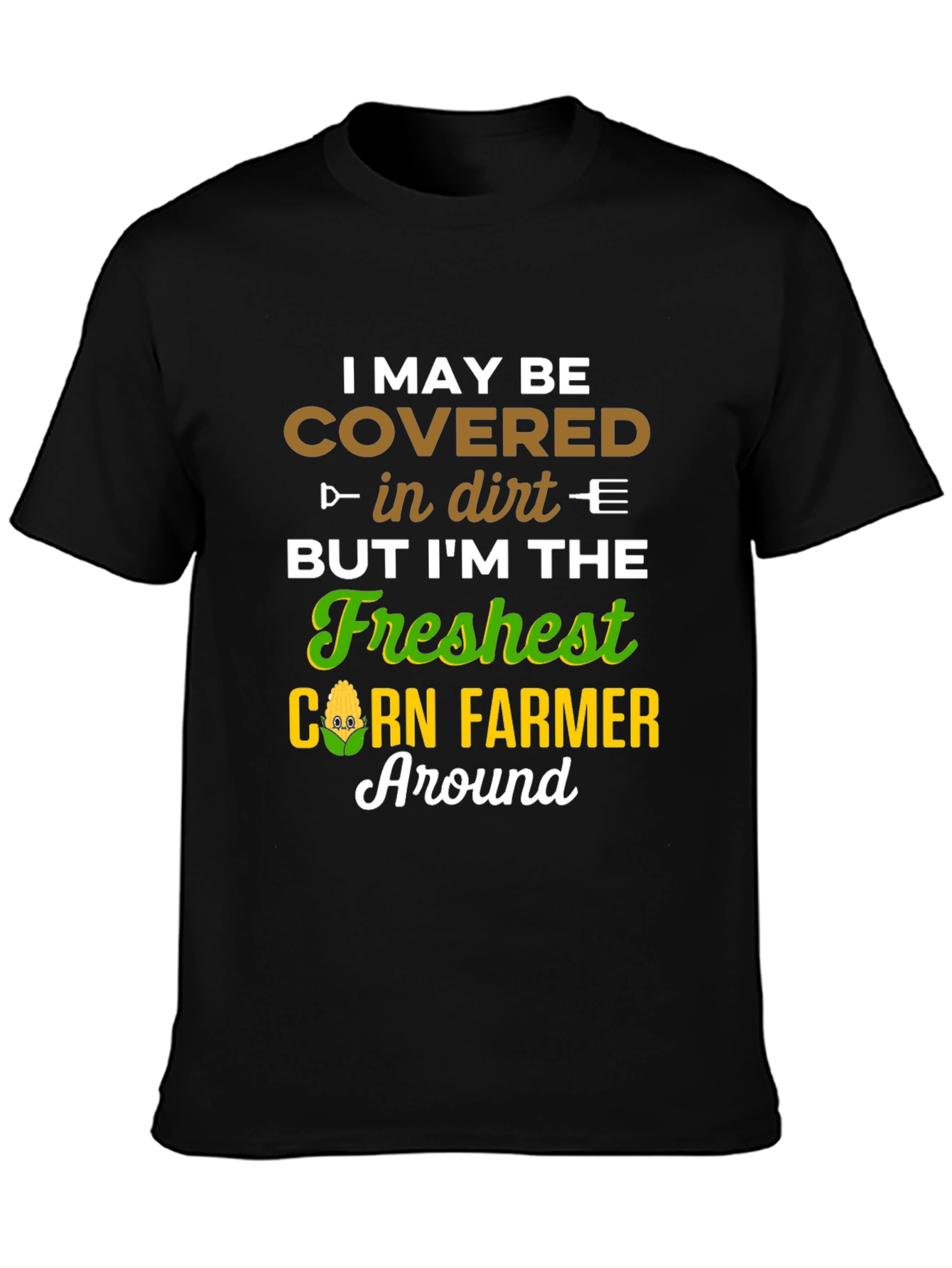 Fresh Corn Farmer T-Shirt - Funny Farming Tee