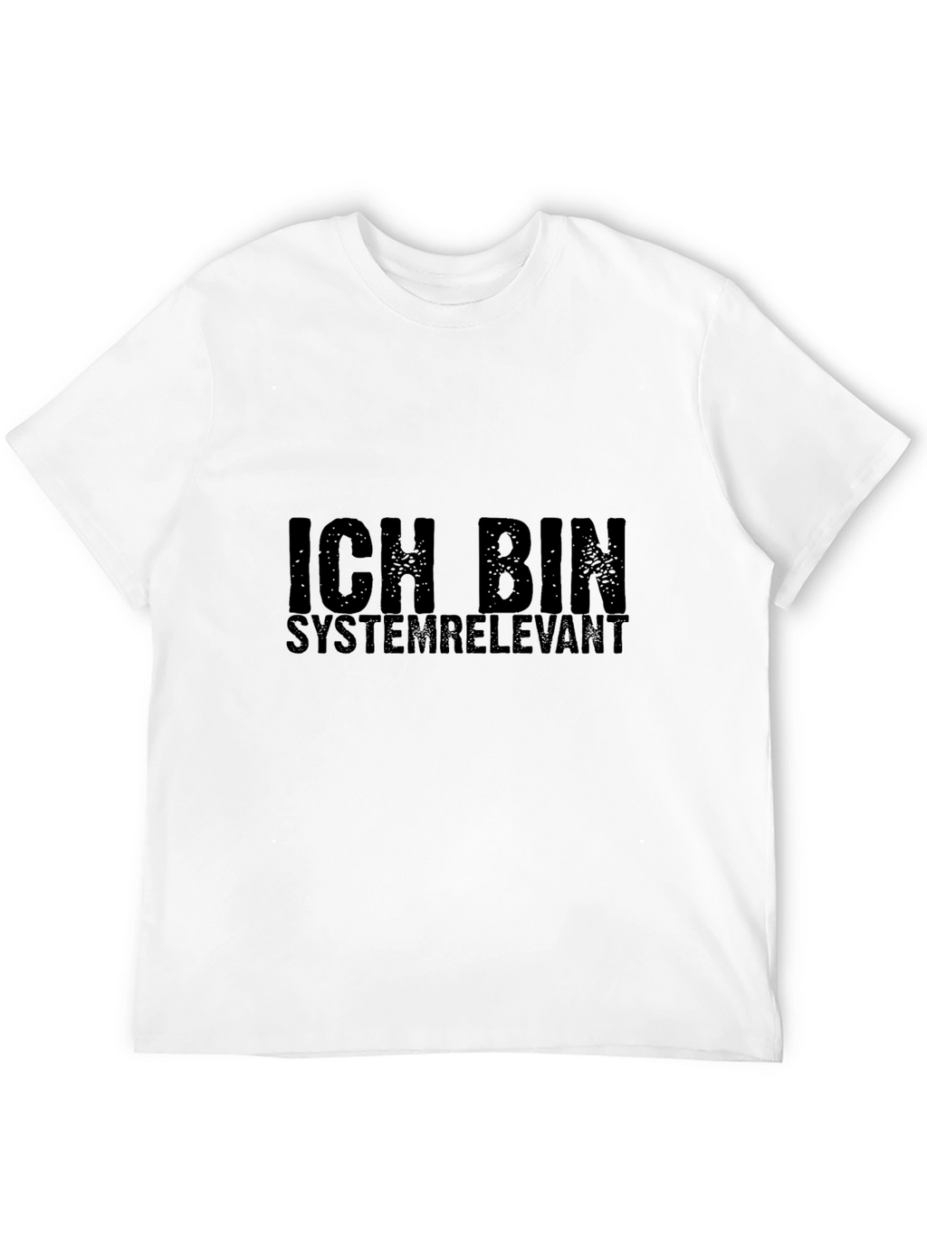 Ich Bin Systemrelevant Black T-Shirt