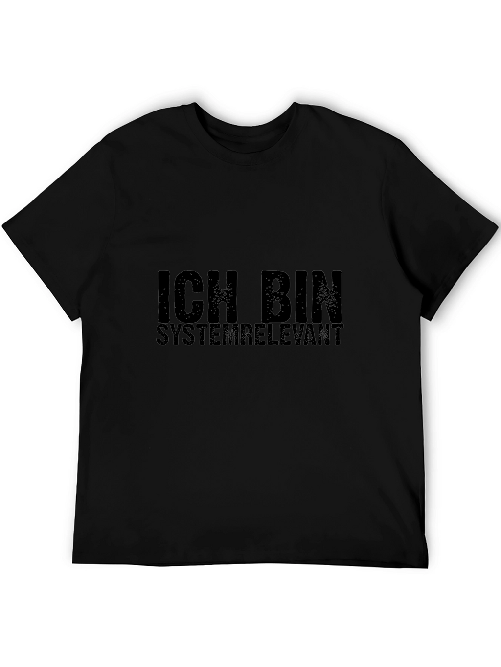 Ich Bin Systemrelevant Black T-Shirt