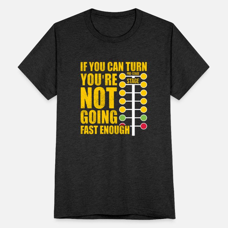 If You Can Turn You're Not Going Fast Enough