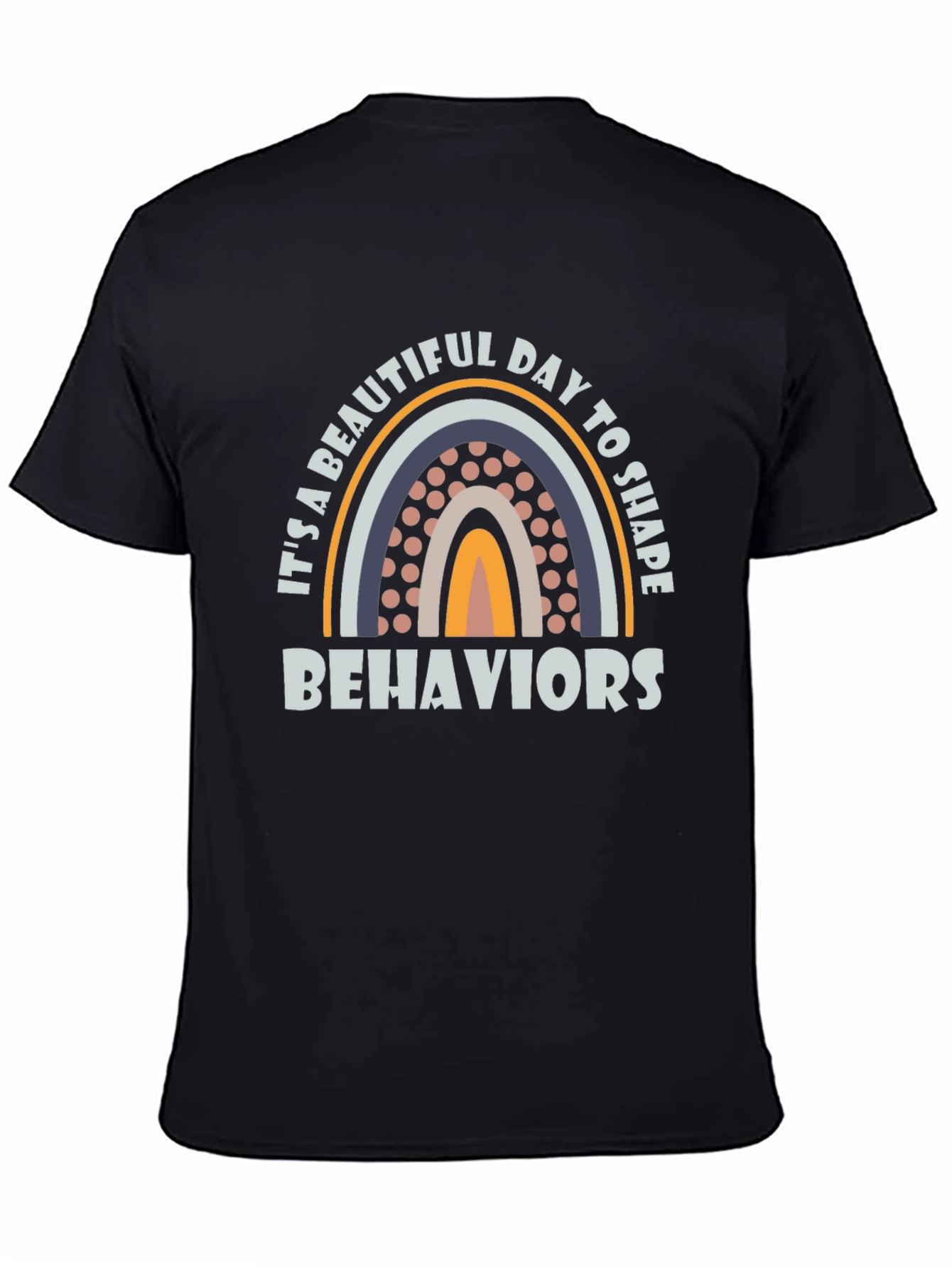 Beautiful Day to Shape Behaviors Rainbow T-Shirt