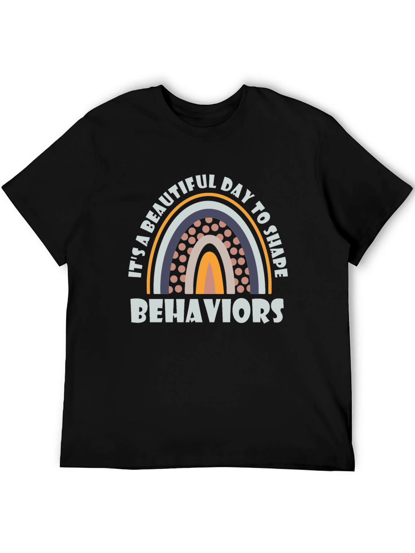 Beautiful Day to Shape Behaviors Rainbow T-Shirt