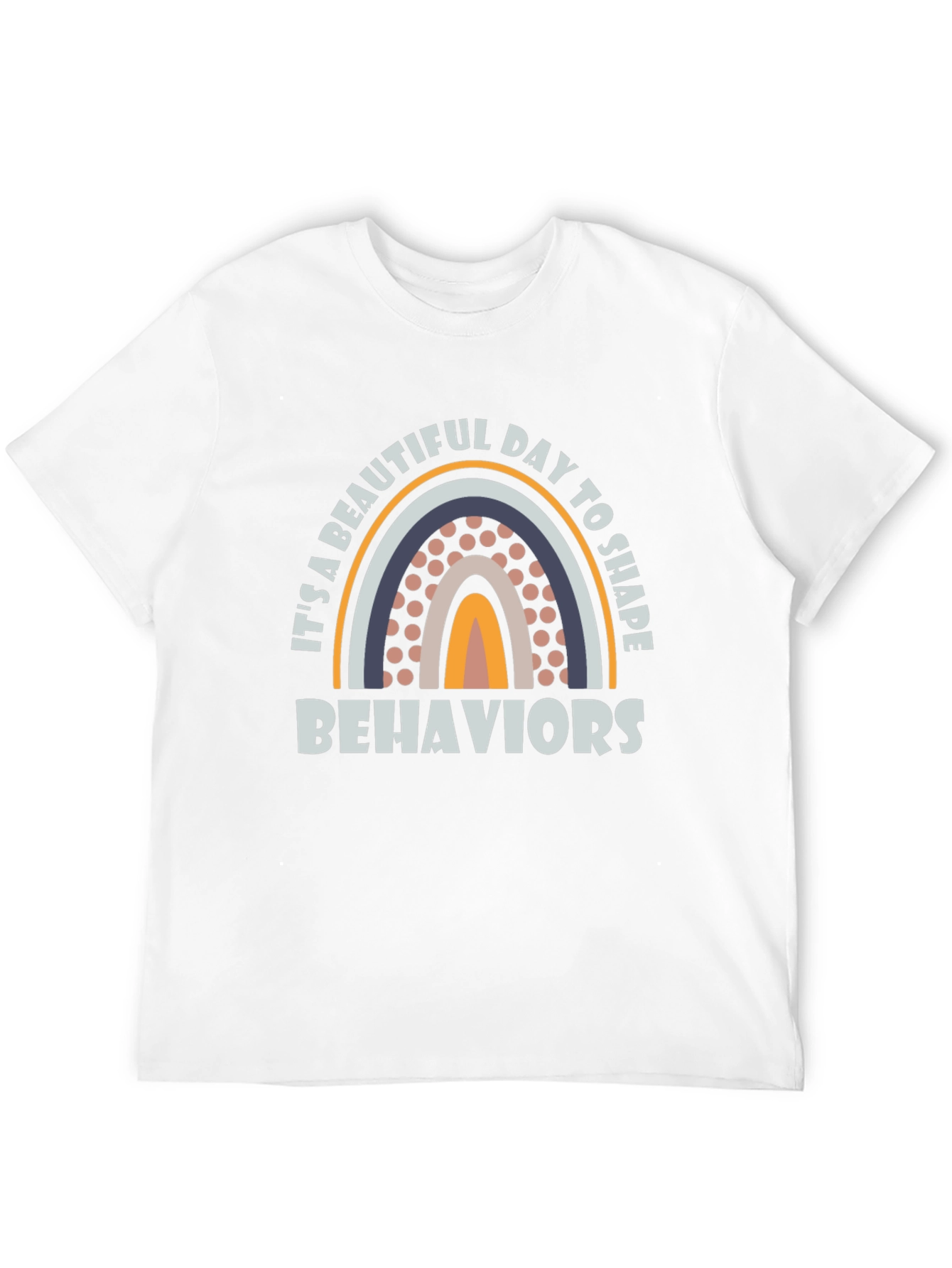 Beautiful Day to Shape Behaviors Rainbow T-Shirt