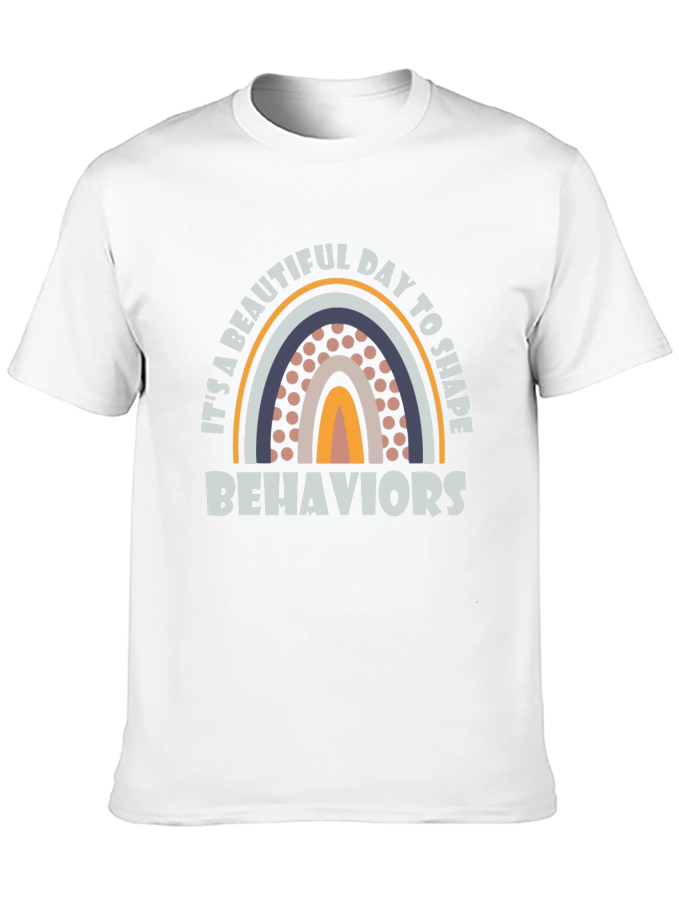 Beautiful Day to Shape Behaviors Rainbow T-Shirt