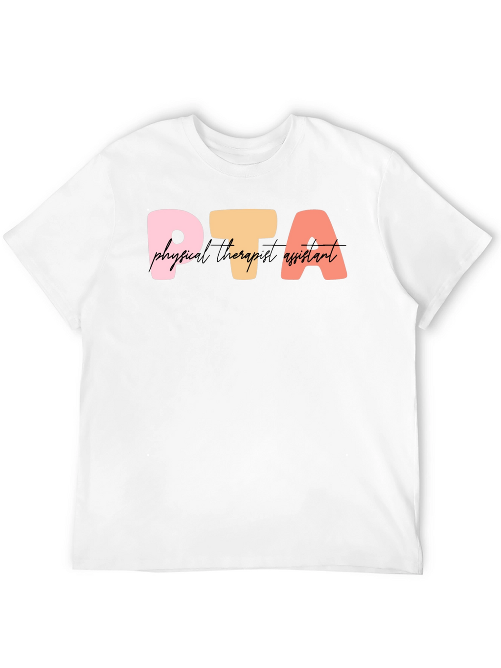 PTA Physical Therapist Assistant T-Shirt