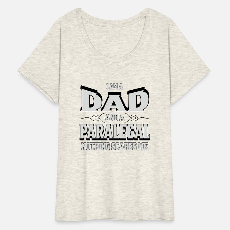 I'm A Dad And A Paralegal Nothing Scares Me Quote