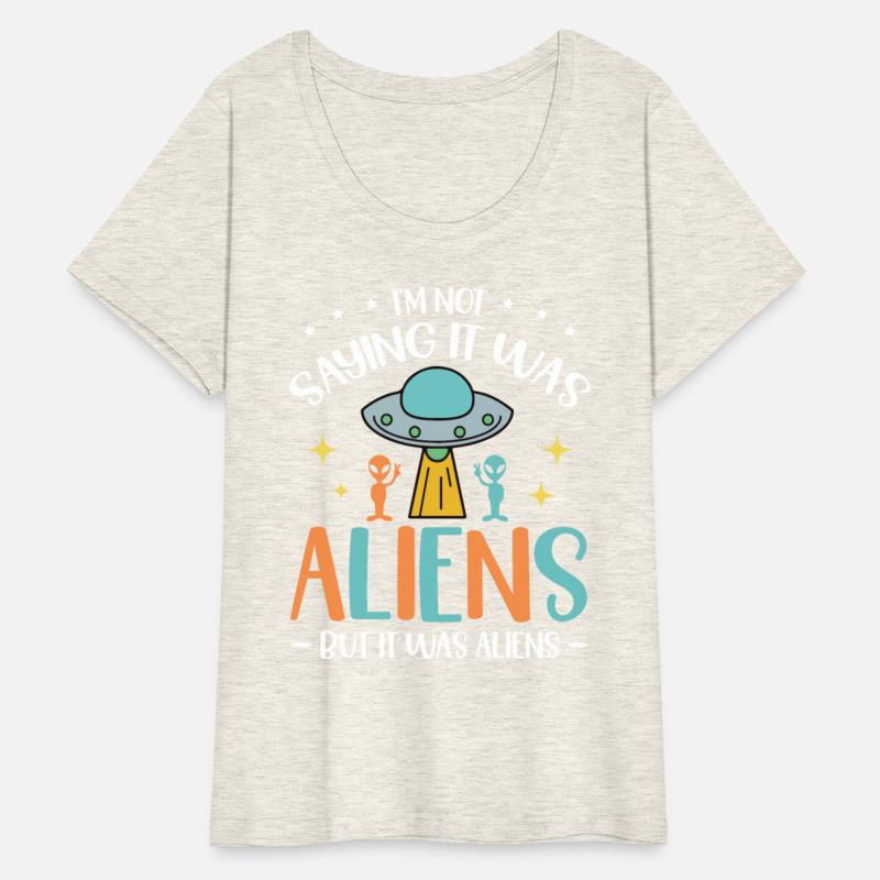 I'm Not Saying It Was Aliens But It Was Aliens UFO