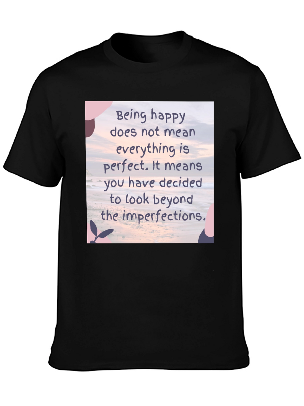 Inspirational Quote Graphic Tee