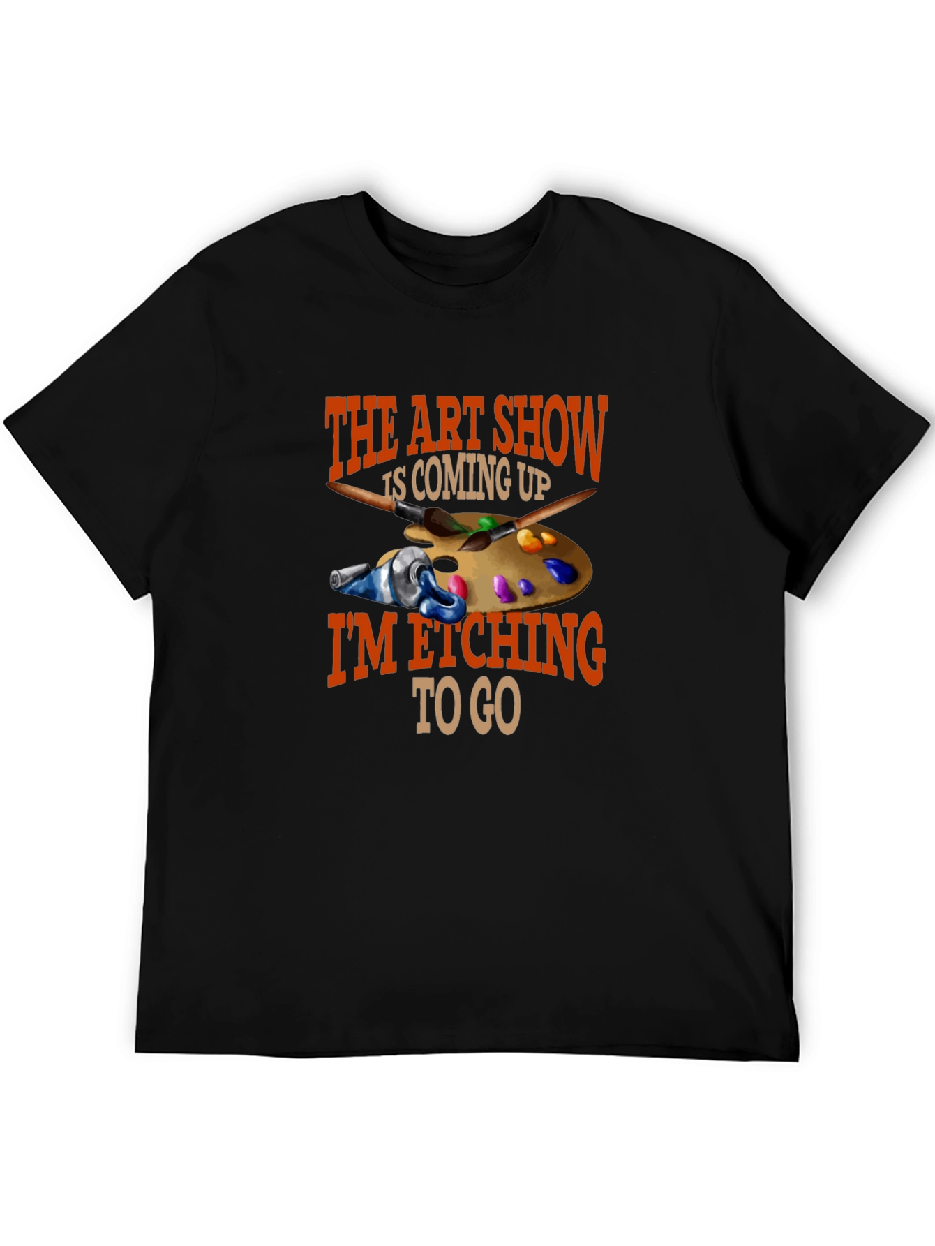 Artist Palette Graphic T-Shirt - The Art Show Is Coming Up