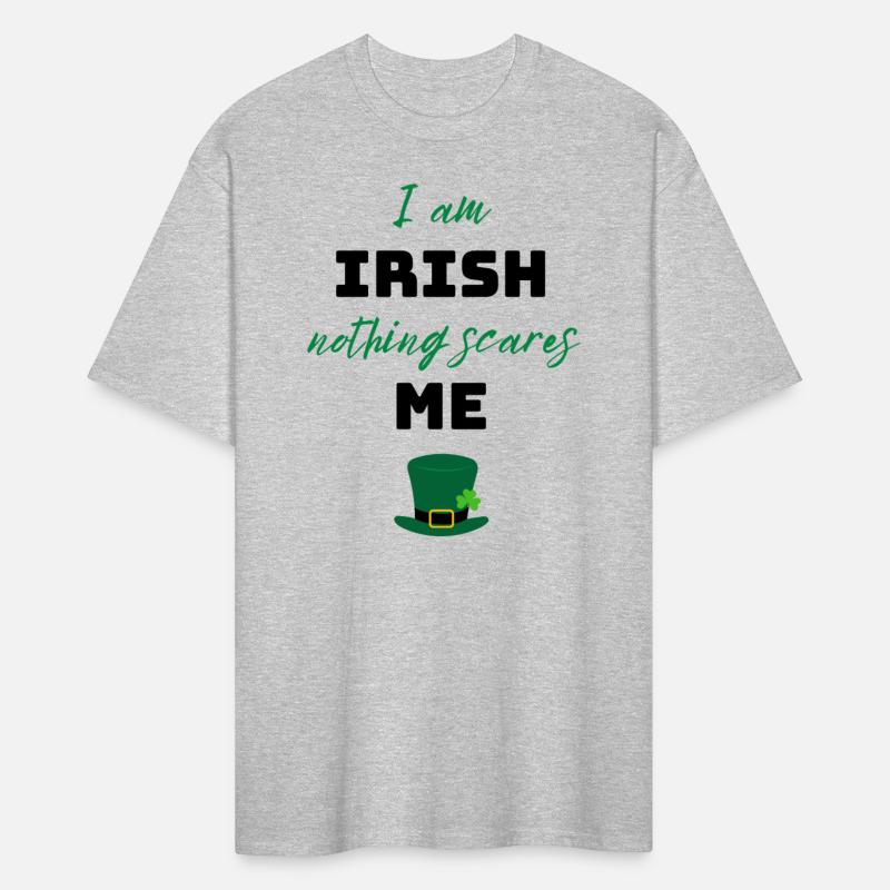 Irish humor Saint Patrick's Day, nothing scares me