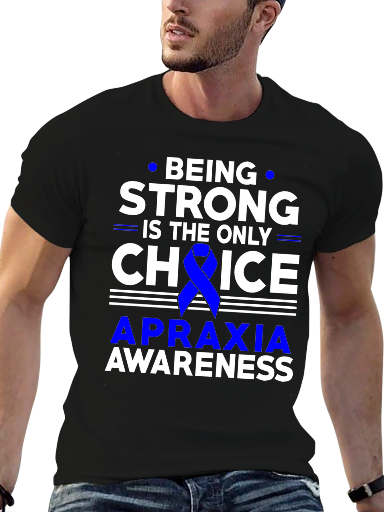 Apraxia Awareness T-Shirt - Being Strong is the Only Choice