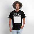 It's My Birthday Sign My Shirt