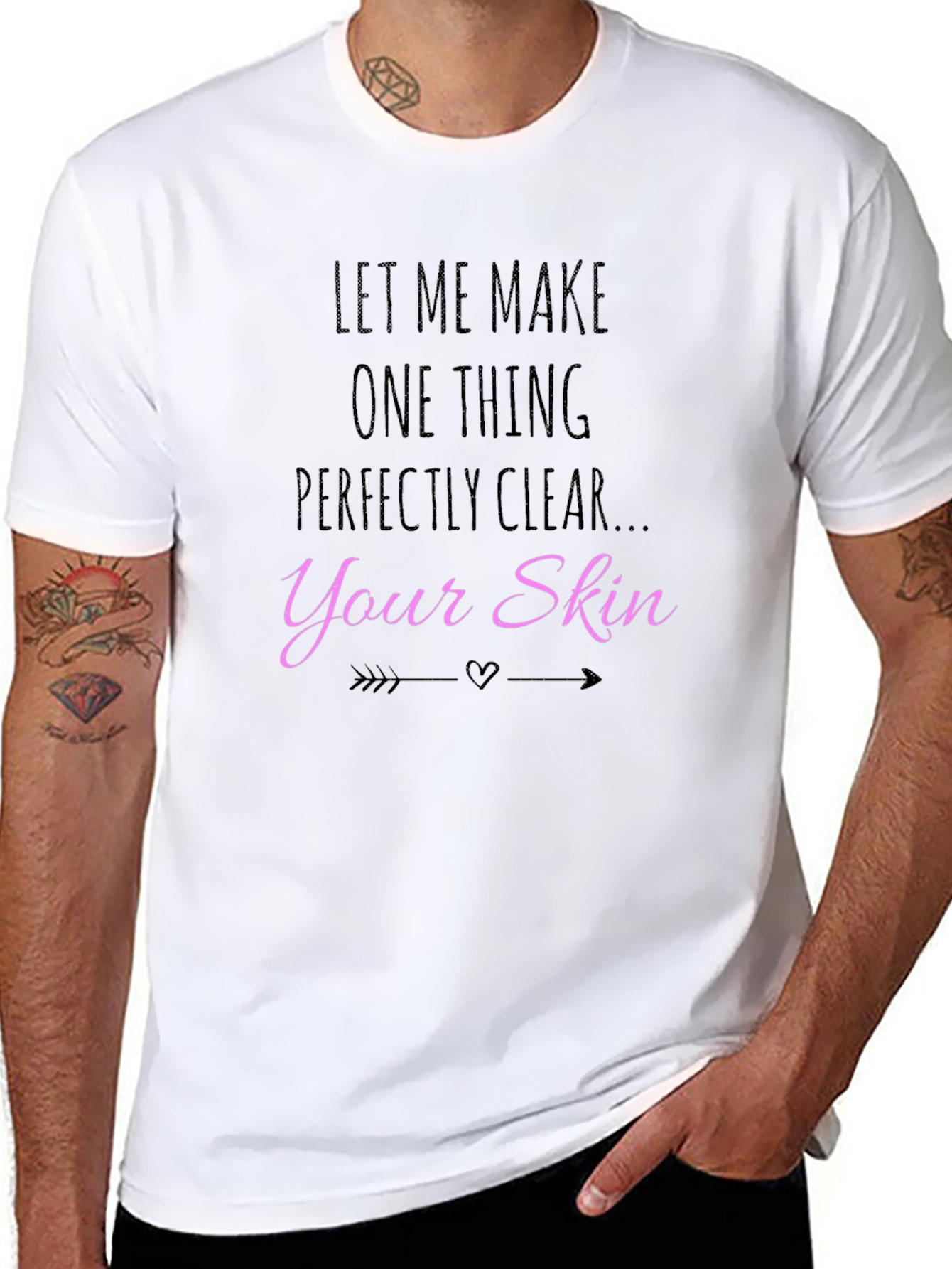 Let Me Make Your Skin Clear T-Shirt