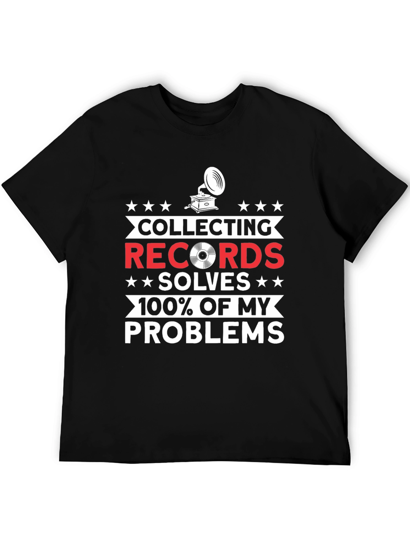 Collecting Records T-Shirt - Solves My Problems!