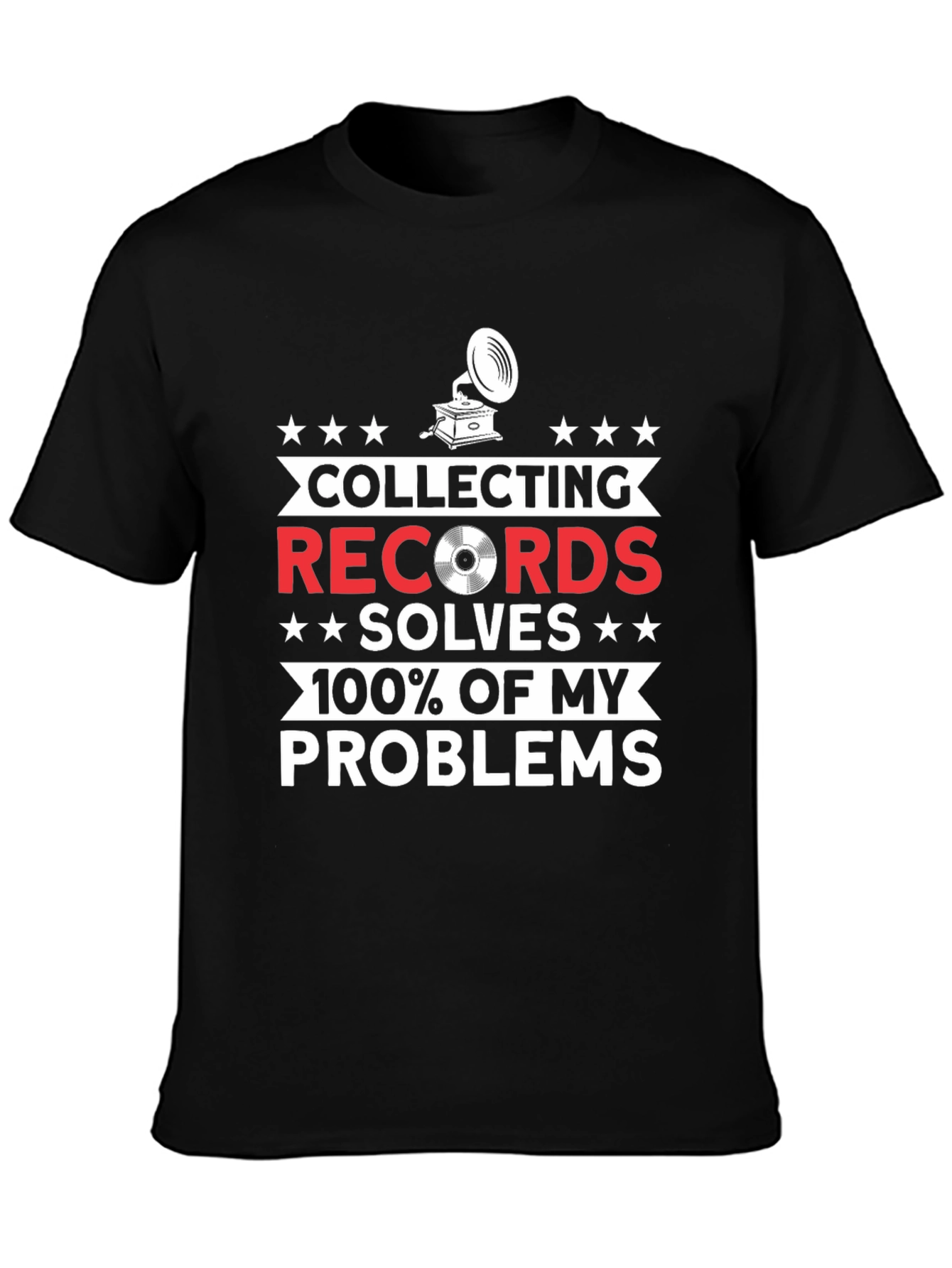 Collecting Records T-Shirt - Solves My Problems!