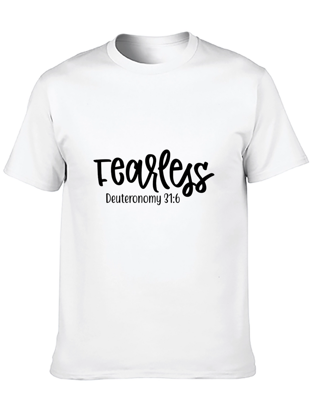 Fearless Graphic Tee - Deuteronomy 31:6