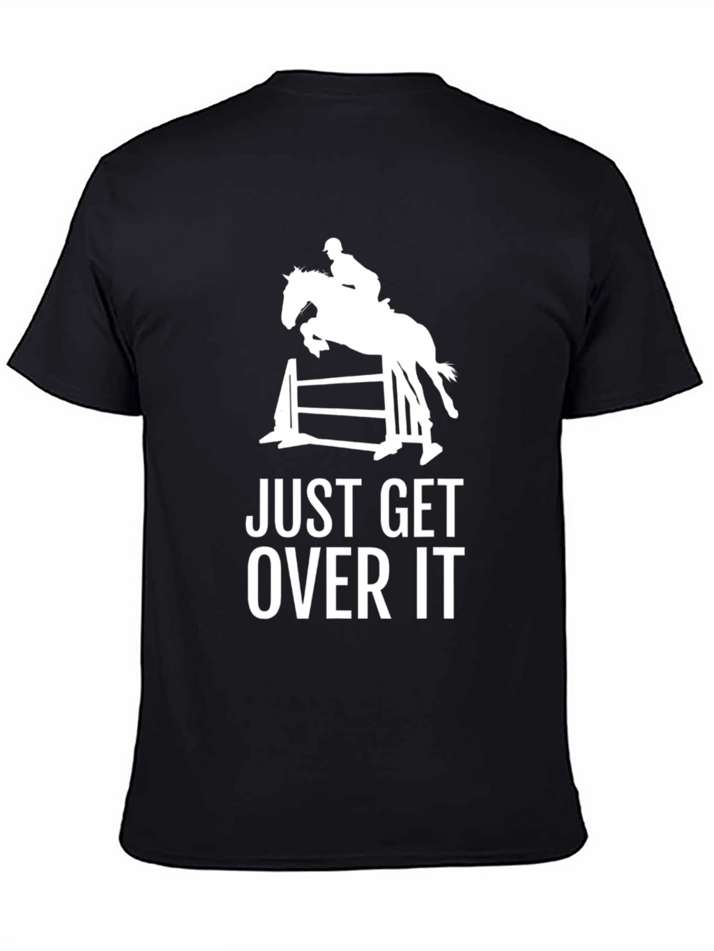 Equestrian Just Get Over It Graphic Tee