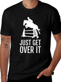 Equestrian Just Get Over It Graphic Tee