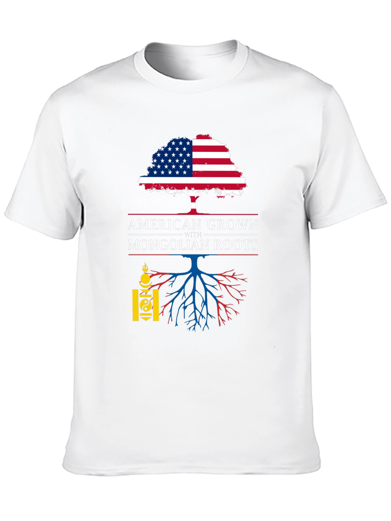 American Grown with Mongolian Roots T-Shirt