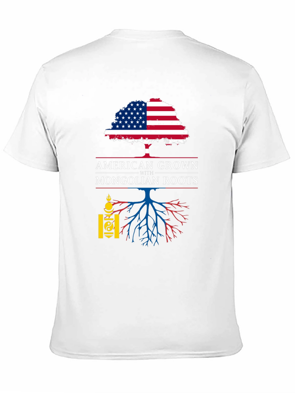 American Grown with Mongolian Roots T-Shirt
