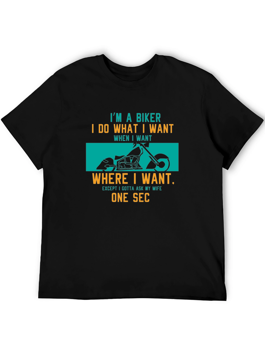 Biker Graphic T-Shirt: I Do What I Want