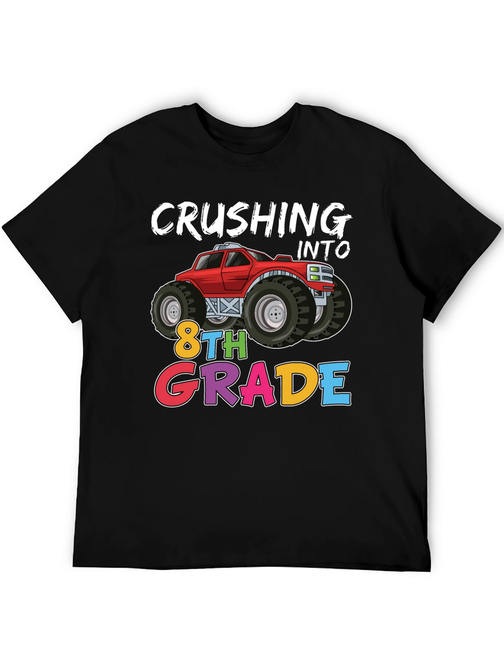 Crushing Into 8th Grade Monster Truck T-Shirt