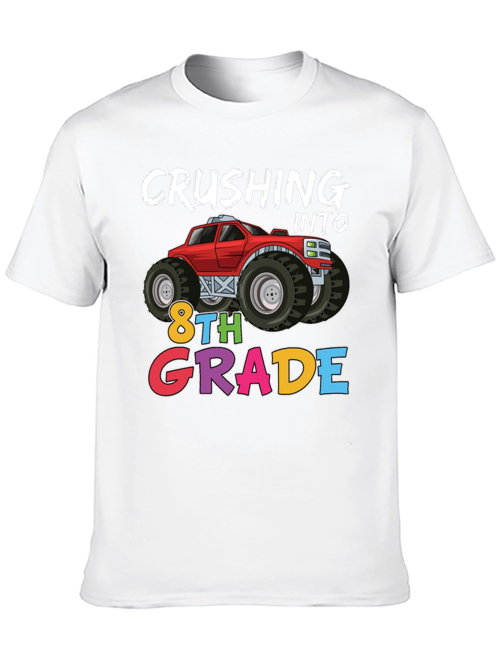 Crushing Into 8th Grade Monster Truck T-Shirt
