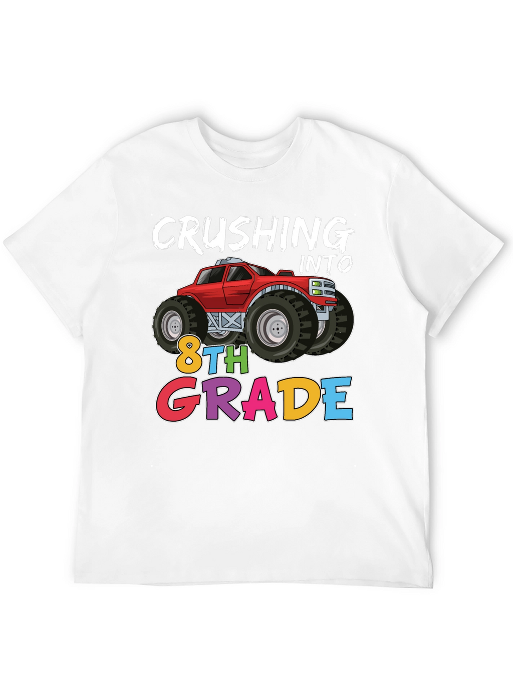 Crushing Into 8th Grade Monster Truck T-Shirt