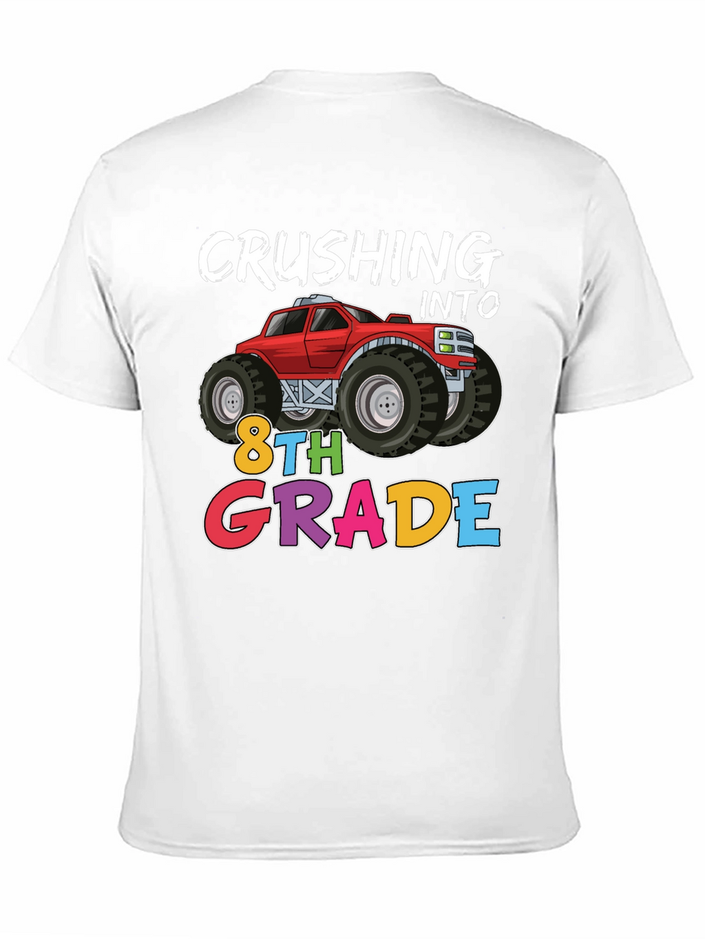 Crushing Into 8th Grade Monster Truck T-Shirt