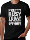 Pretty Busy Today Graphic T-Shirt