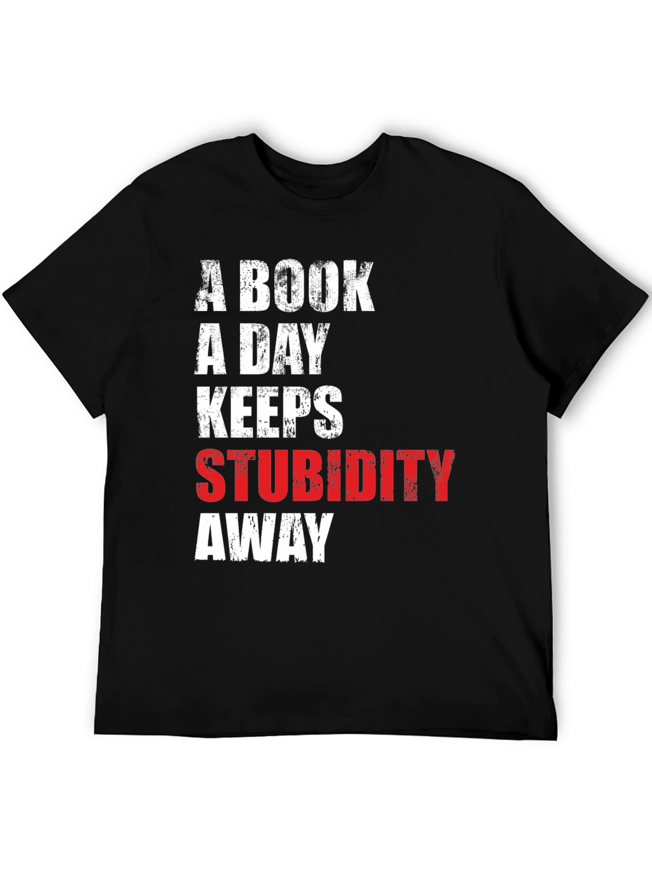 Book a Day Keeps Stupidity Away Tee