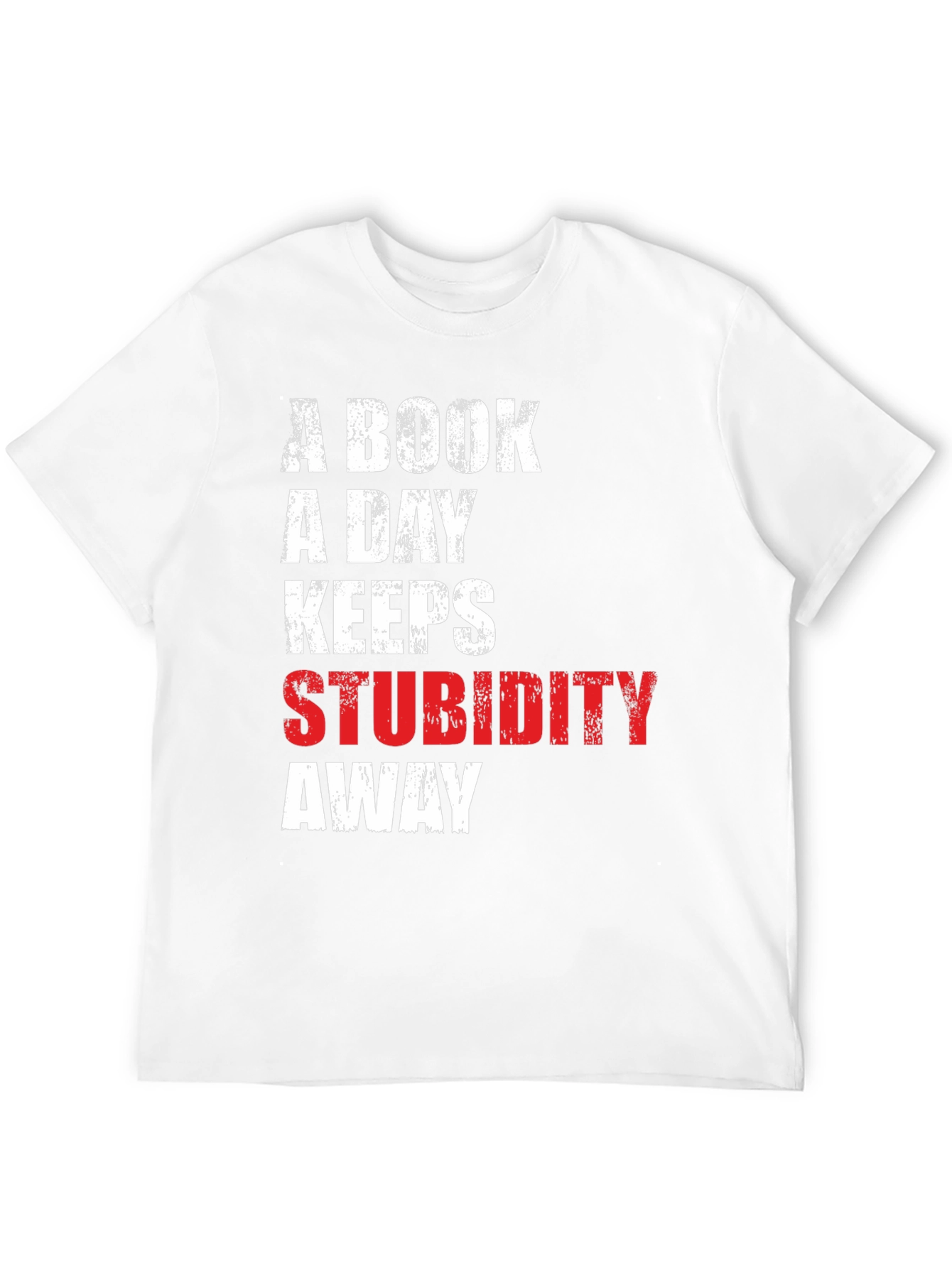 Book a Day Keeps Stupidity Away Tee
