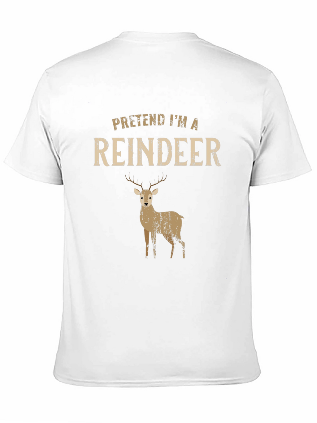 Pretend Im A Reindeer T-Shirt - Funny Christmas Tee