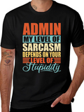 Admin Sarcasm Level T-Shirt
