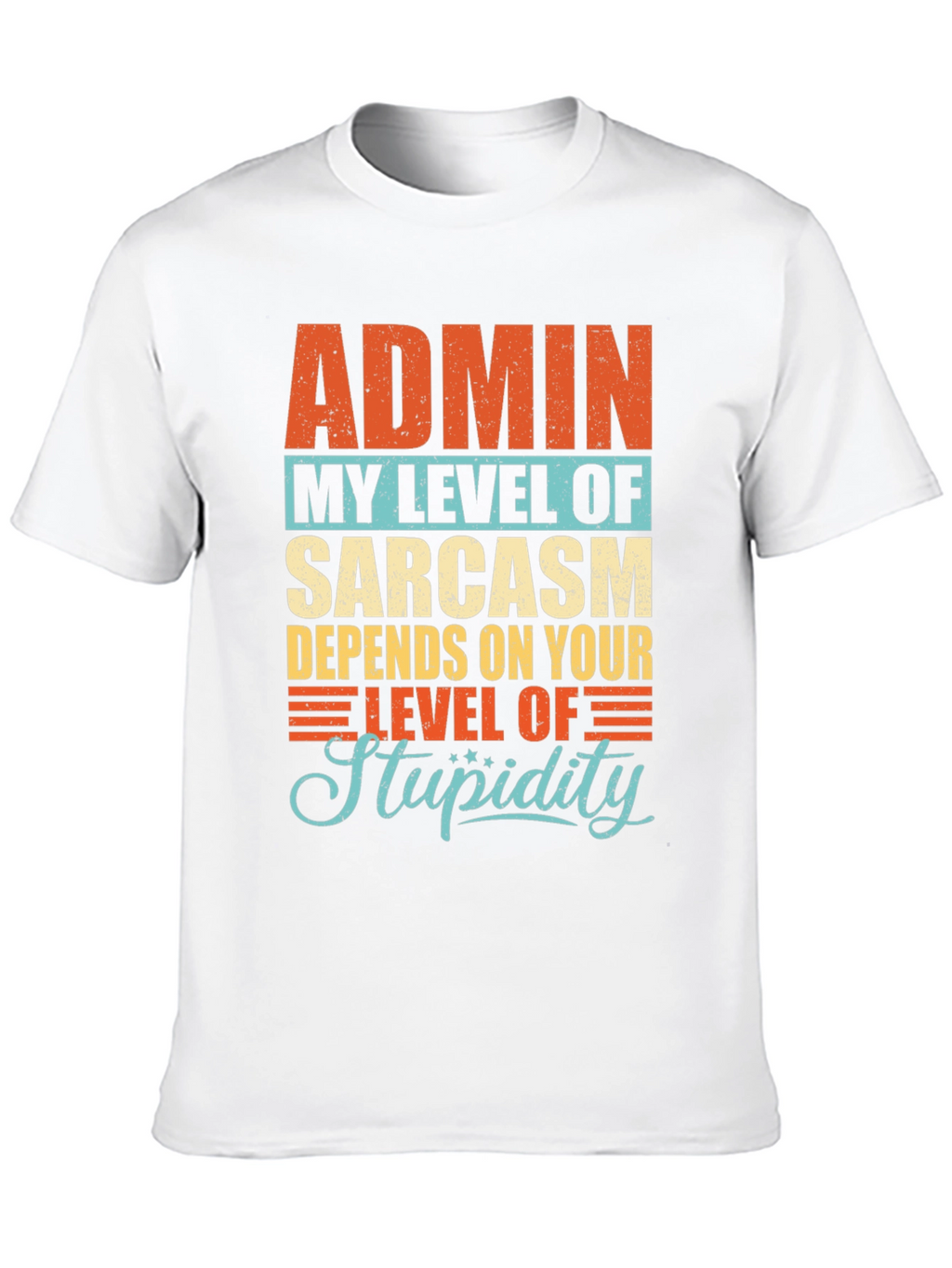 Admin Sarcasm Level T-Shirt