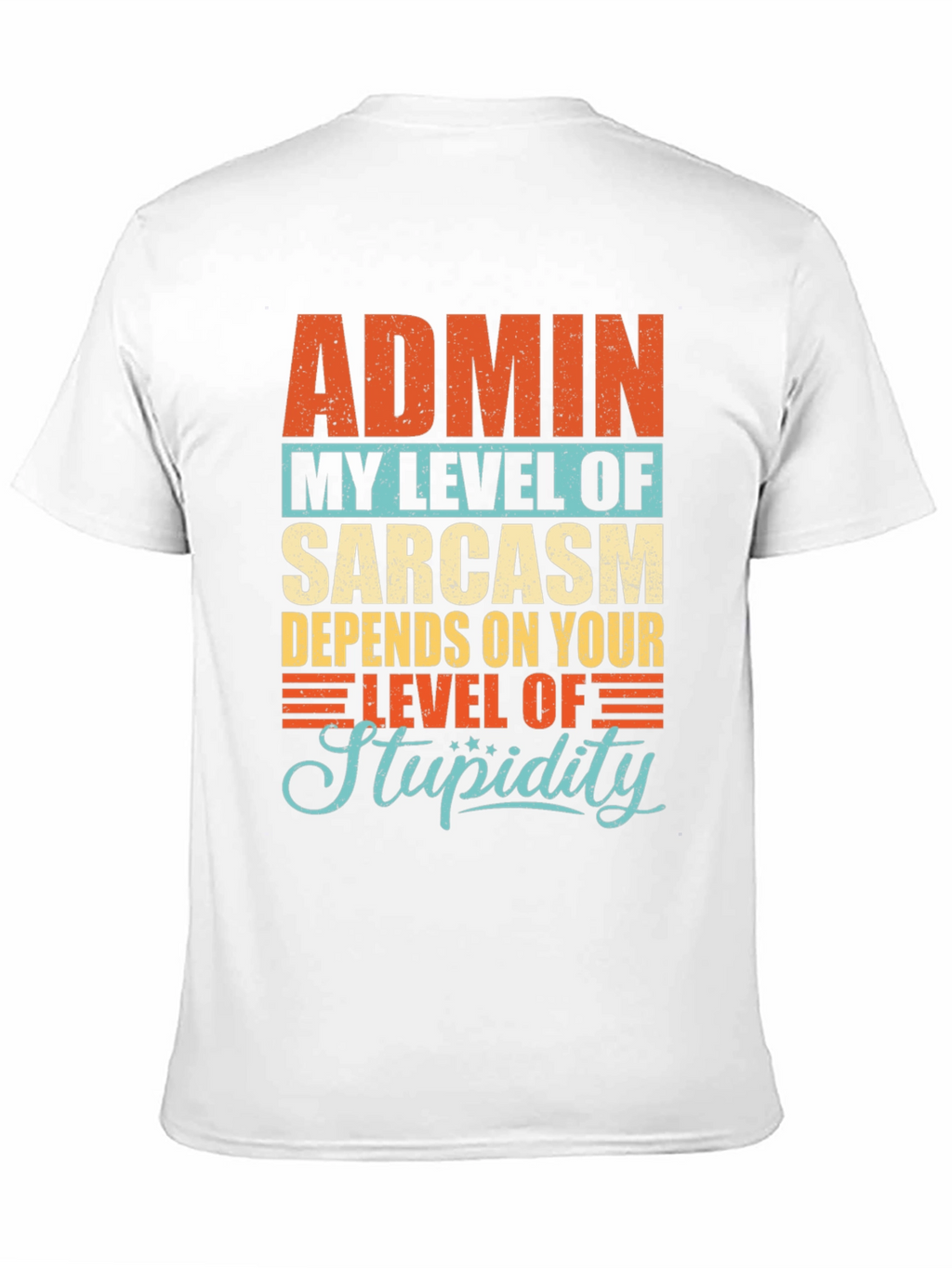 Admin Sarcasm Level T-Shirt