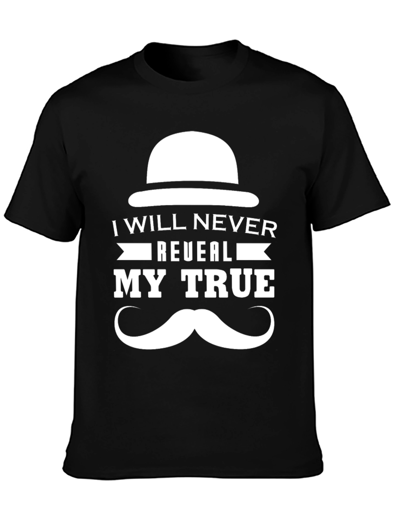I Will Never Reveal My True Identity T-Shirt