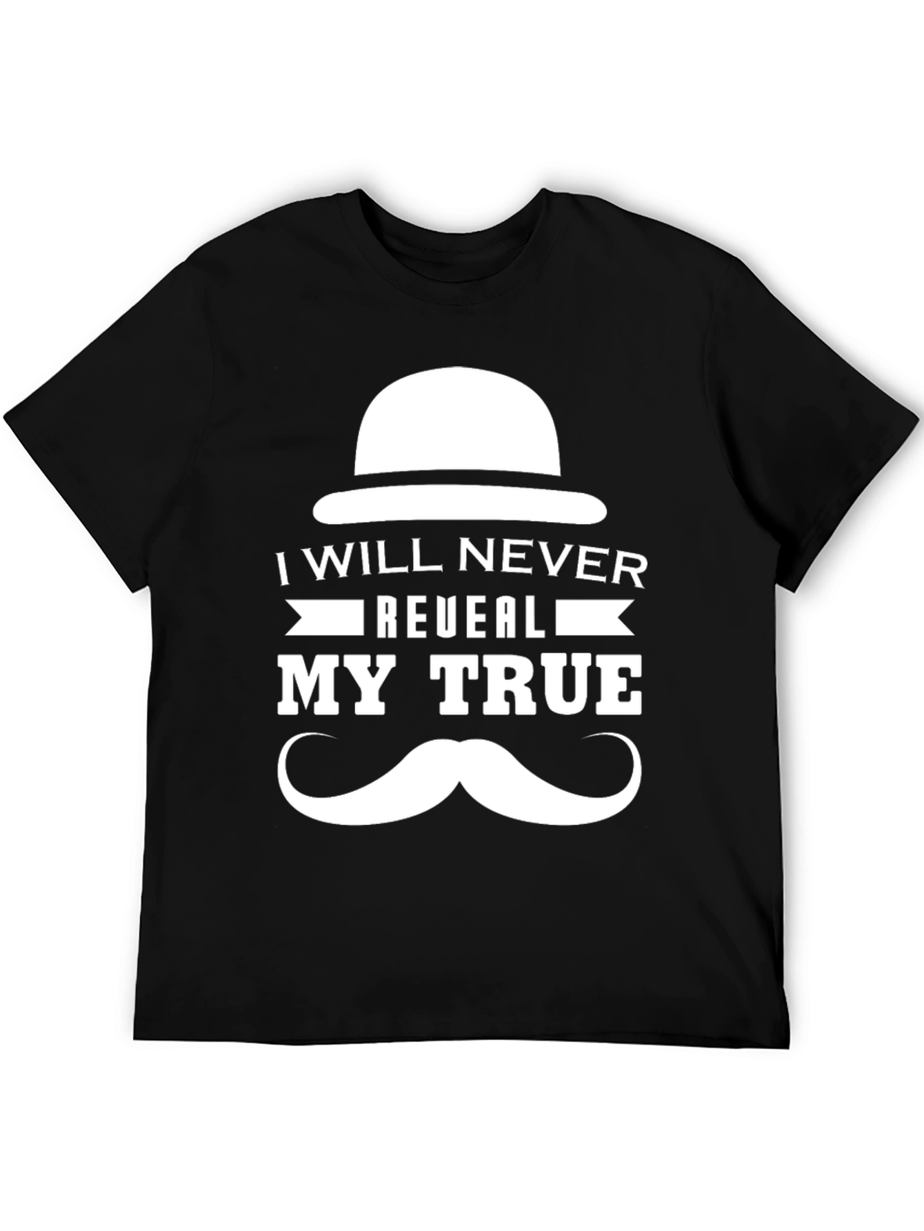 I Will Never Reveal My True Identity T-Shirt