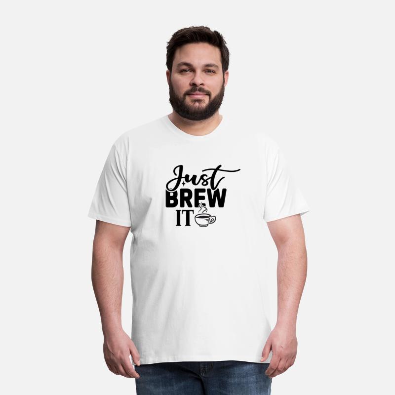 Just Brew It