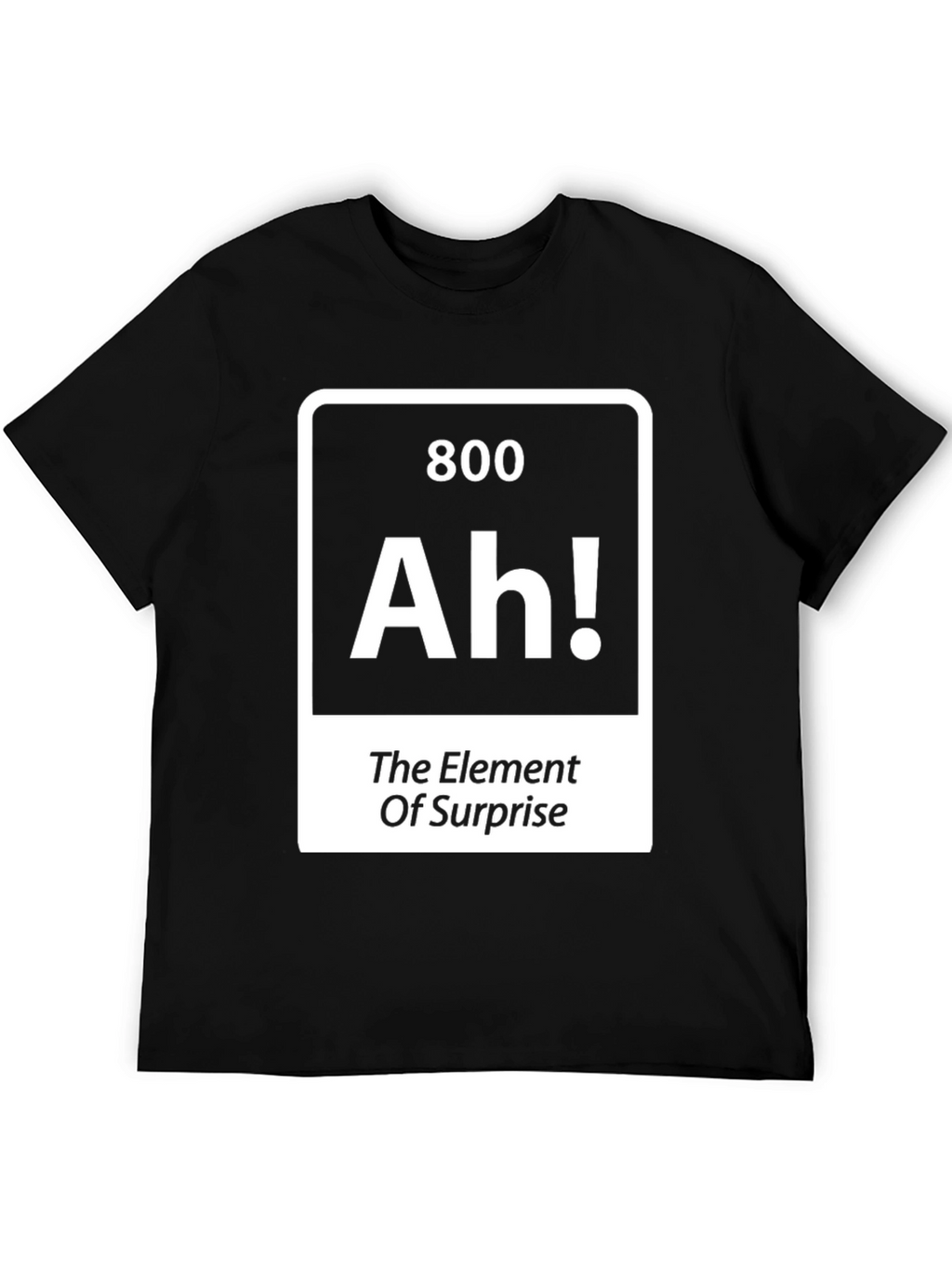 Element of Surprise Graphic Tee - Funny Science Shirt
