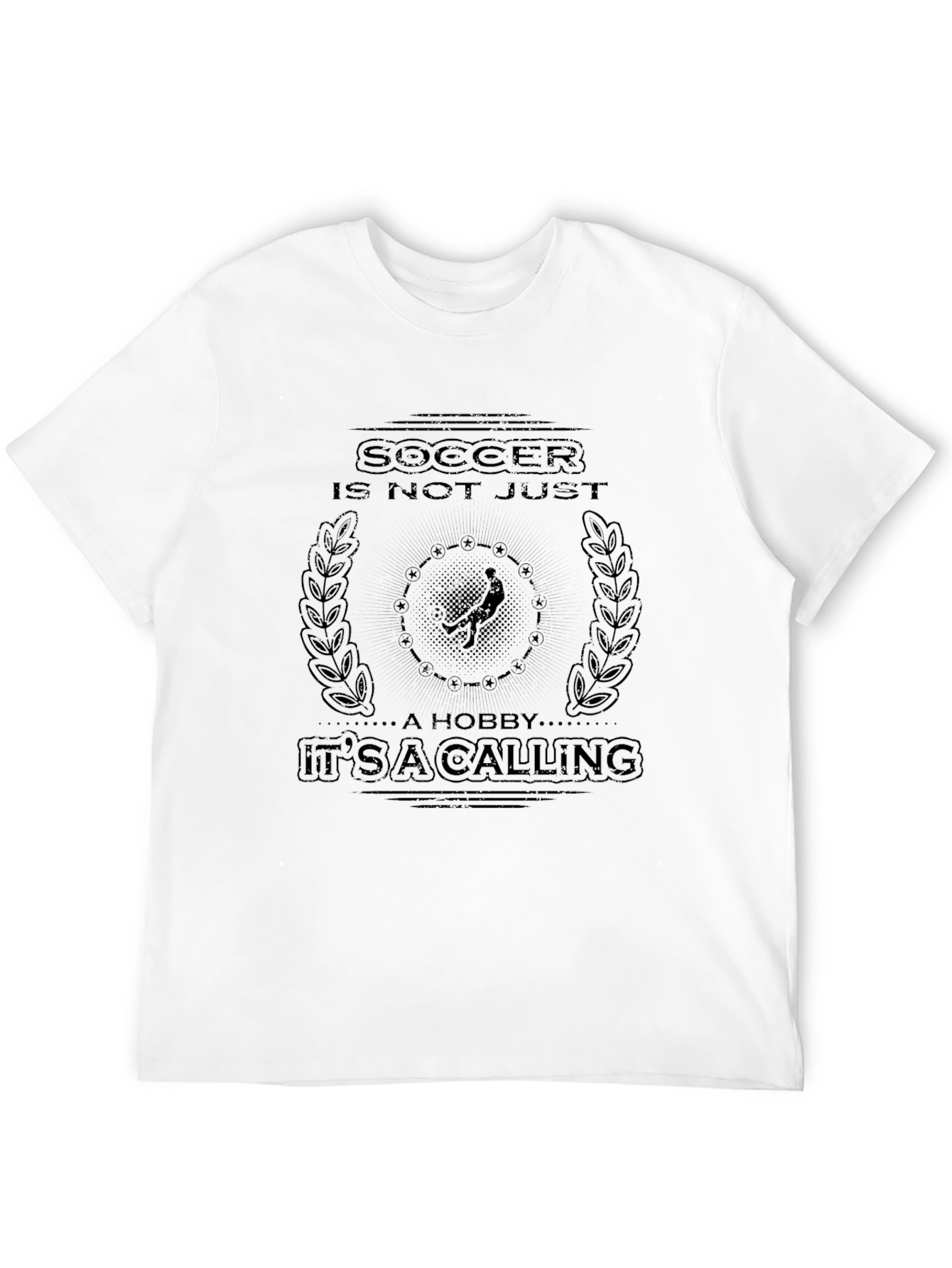 Soccer Is Not Just A Hobby T-Shirt