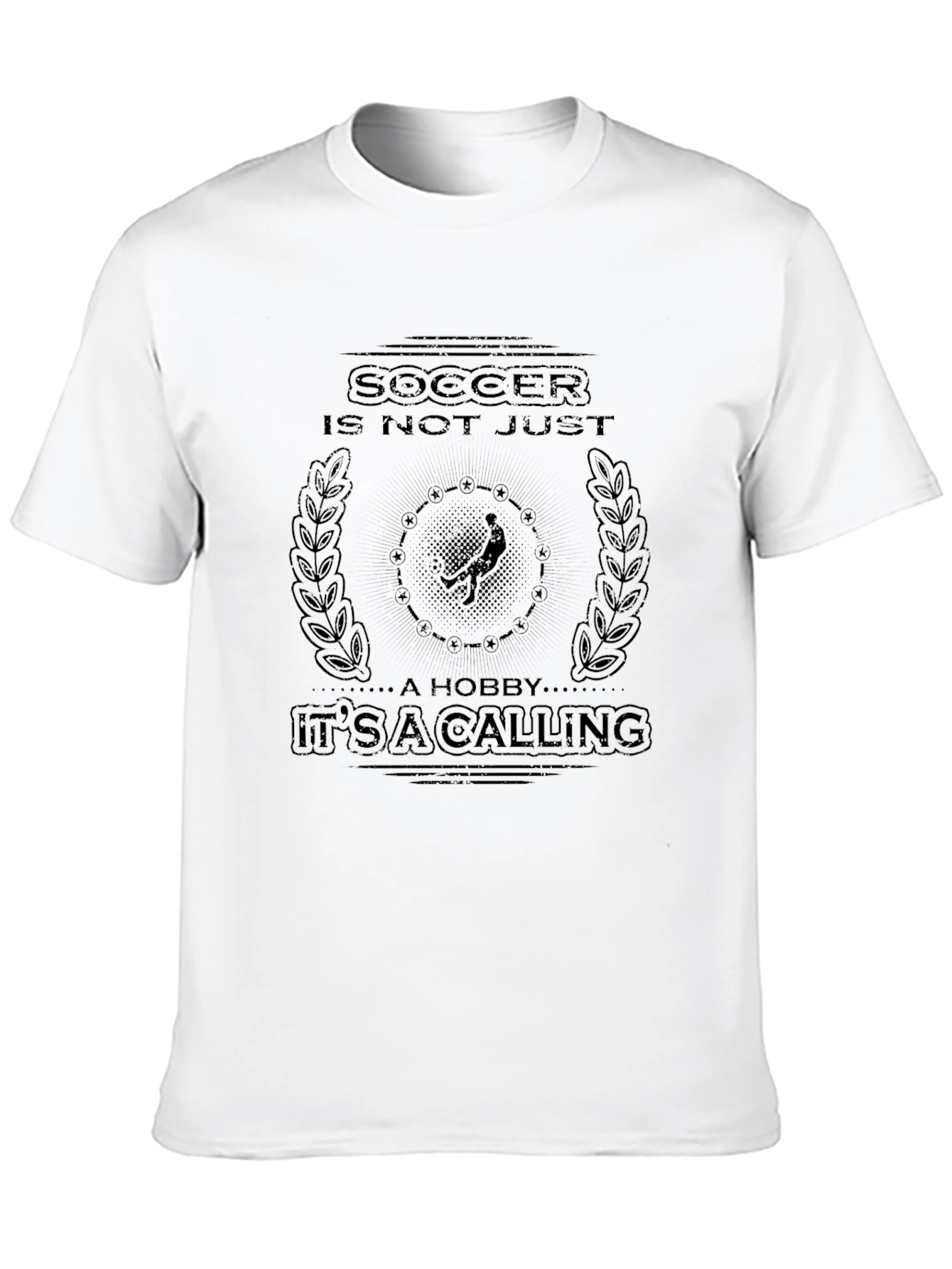 Soccer Is Not Just A Hobby T-Shirt