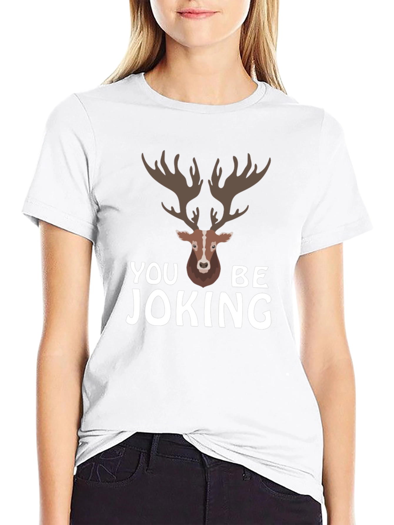 You Deer Be Joking Graphic T-Shirt