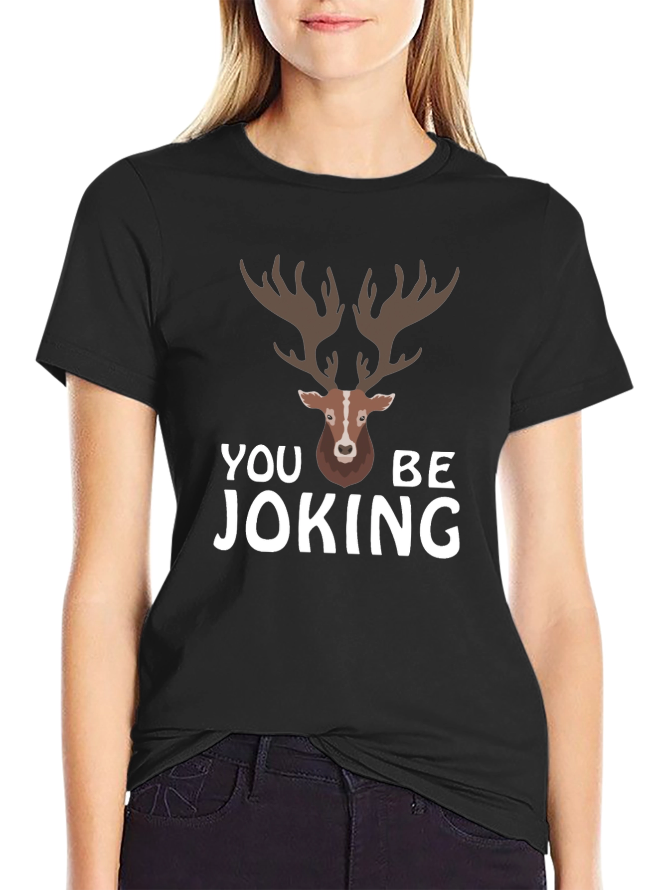 You Deer Be Joking Graphic T-Shirt