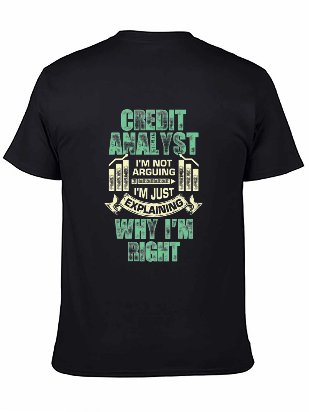 Credit Analyst Humor Graphic T-Shirt