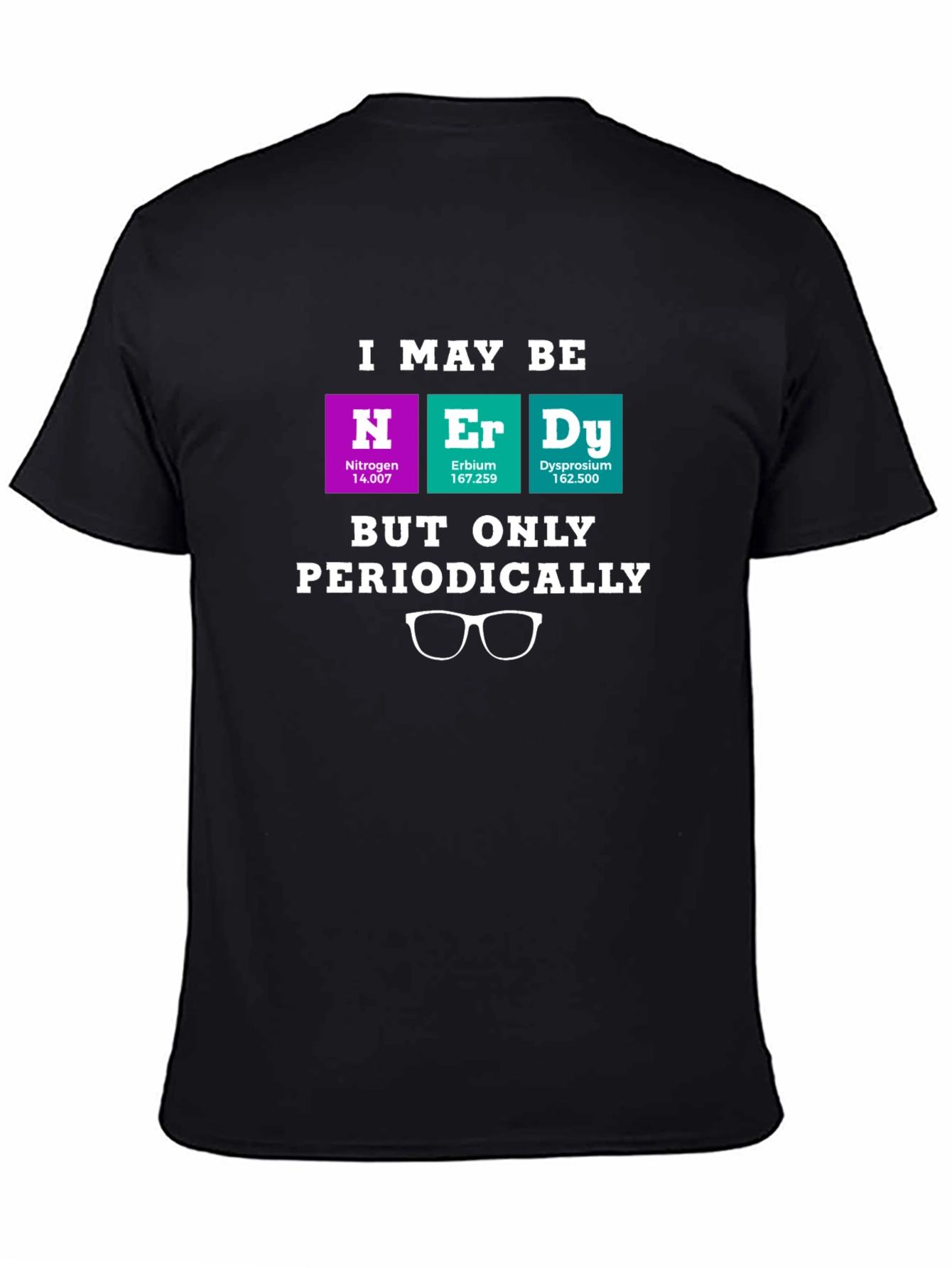 Nerdy Periodic Table T-Shirt - Science Humor Tee