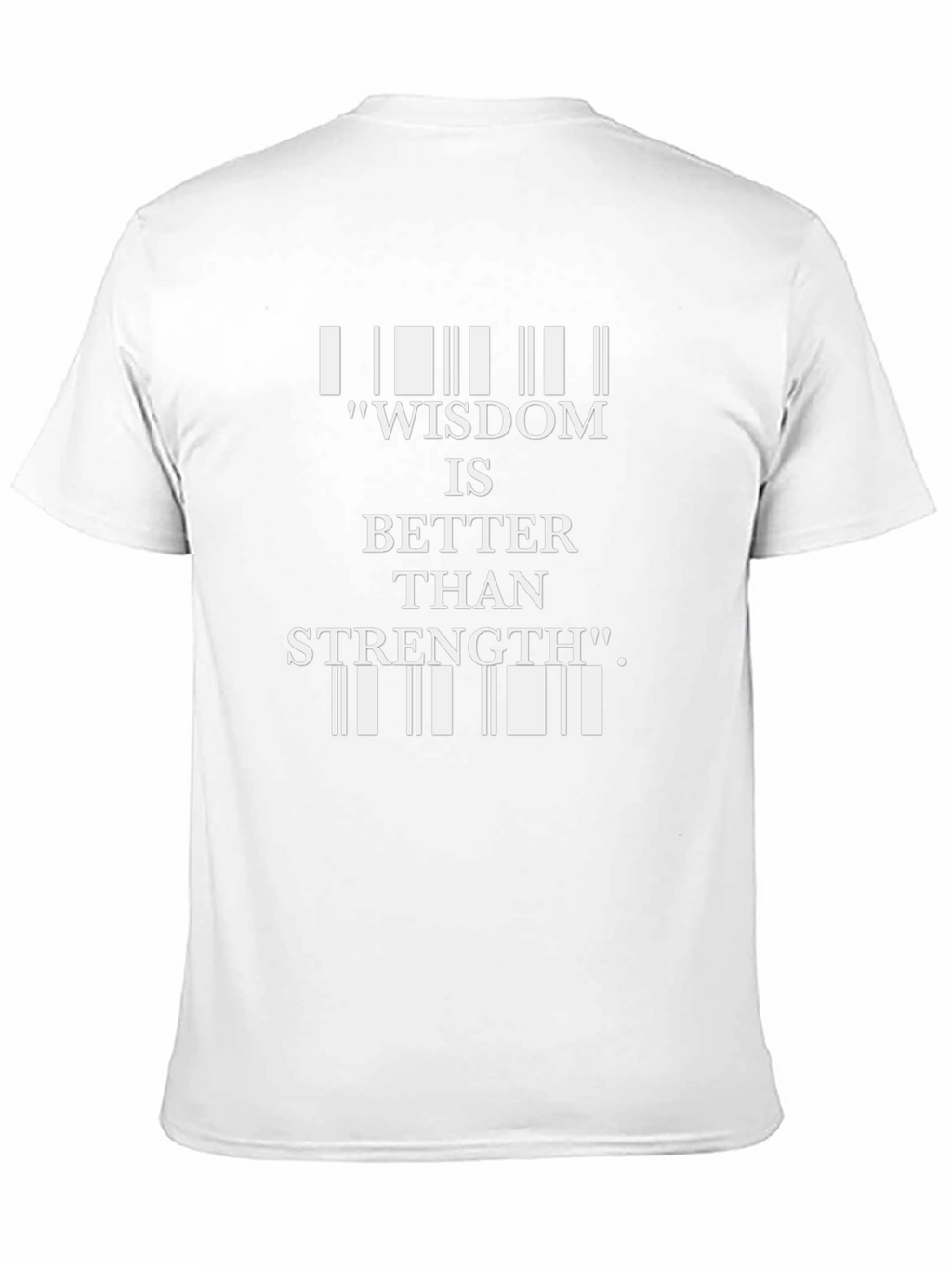 Wisdom Better Than Strength Graphic Tee
